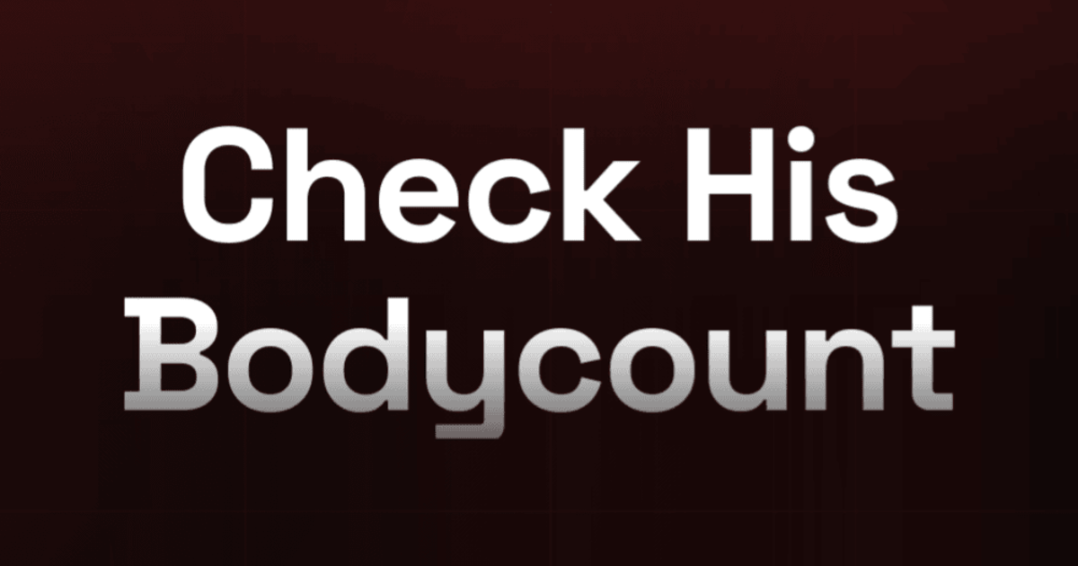 Check His Bodycount